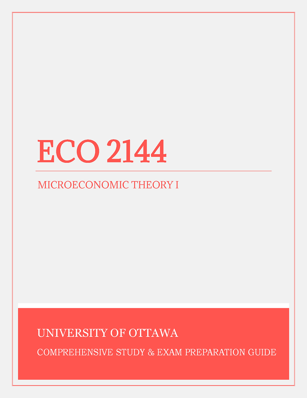 University of Ottawa - ECO 2144: Microeconomic Theory I - Midterm, Final Exam Paper, Assignment, Tutor, Past Paper