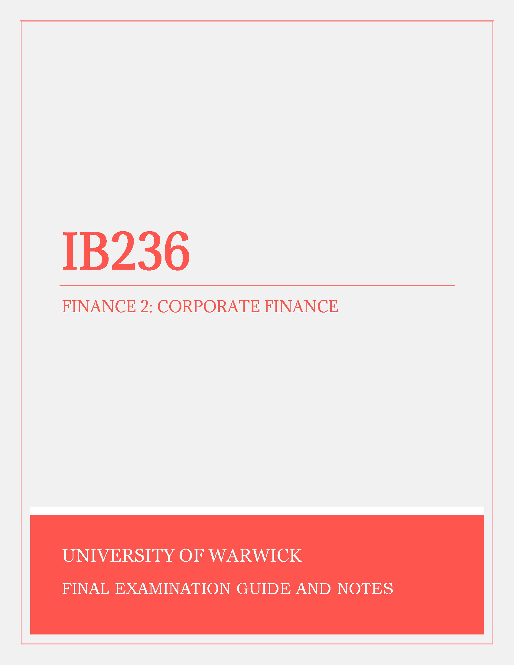 University of Warwick - IB236 Finance 2: Corporate Finance - Past Papers, Final Exam Paper and Solution, Notes, Tutor Online