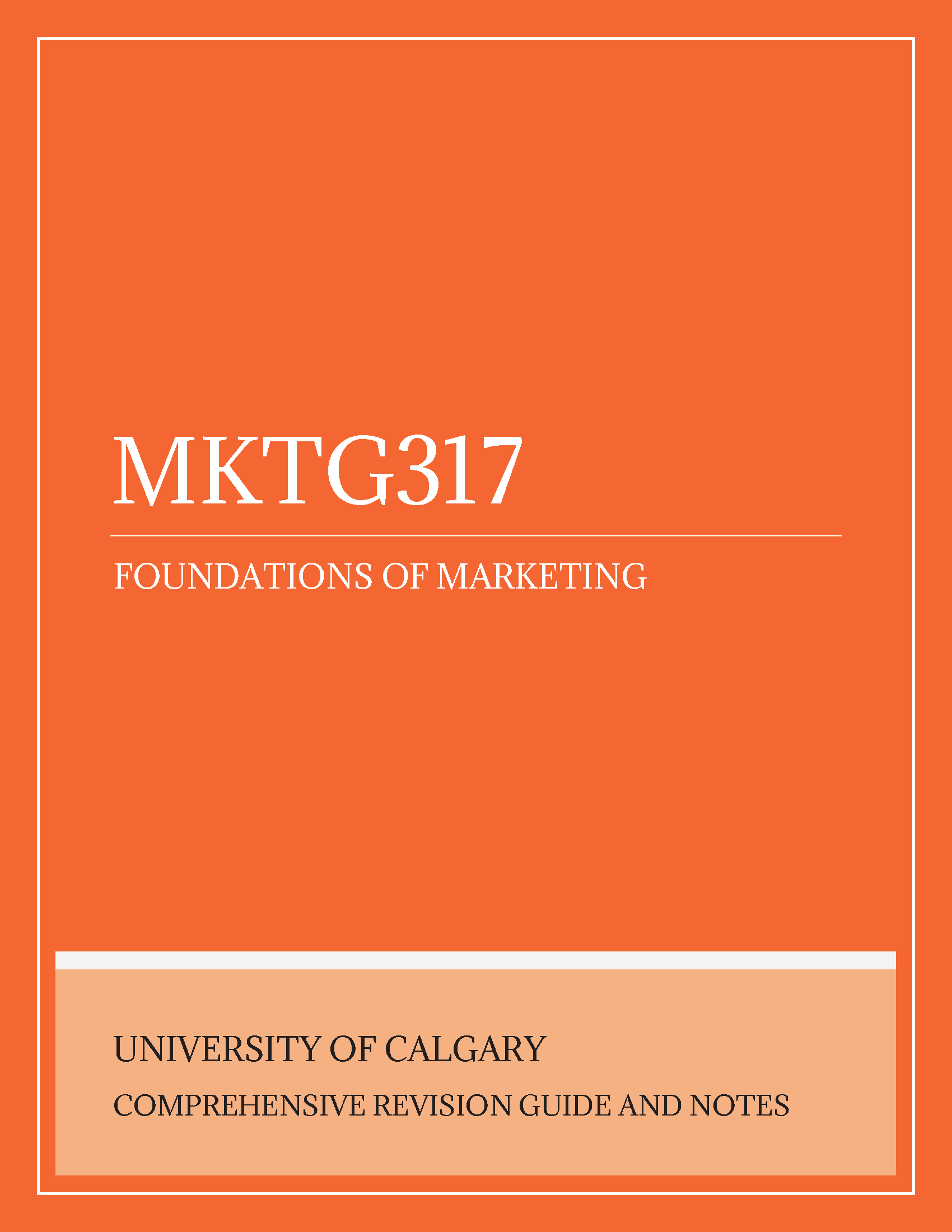 University of Calgary - MKTG317: Foundations of Marketing