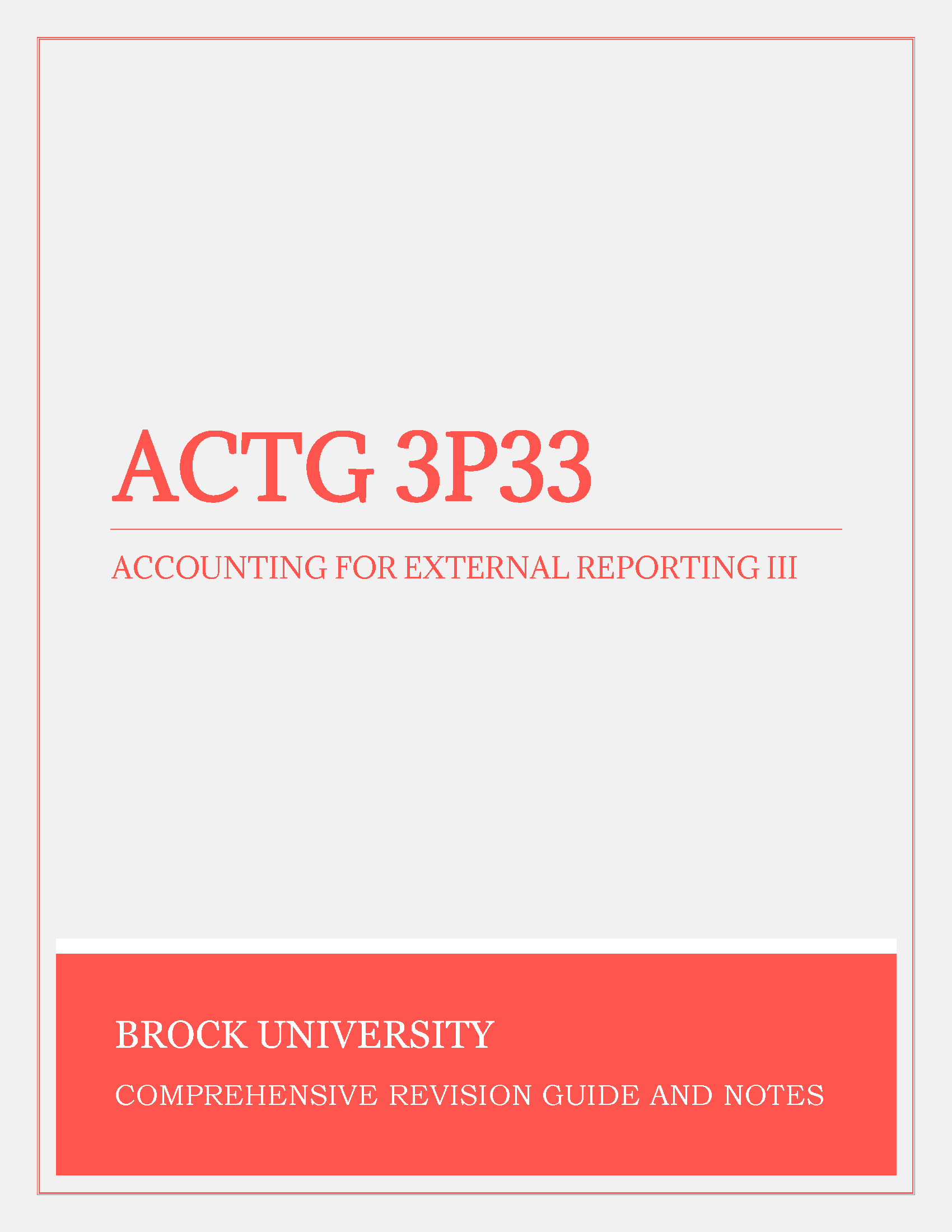 Brock University - ACTG 3P33: Accounting for External Reporting III