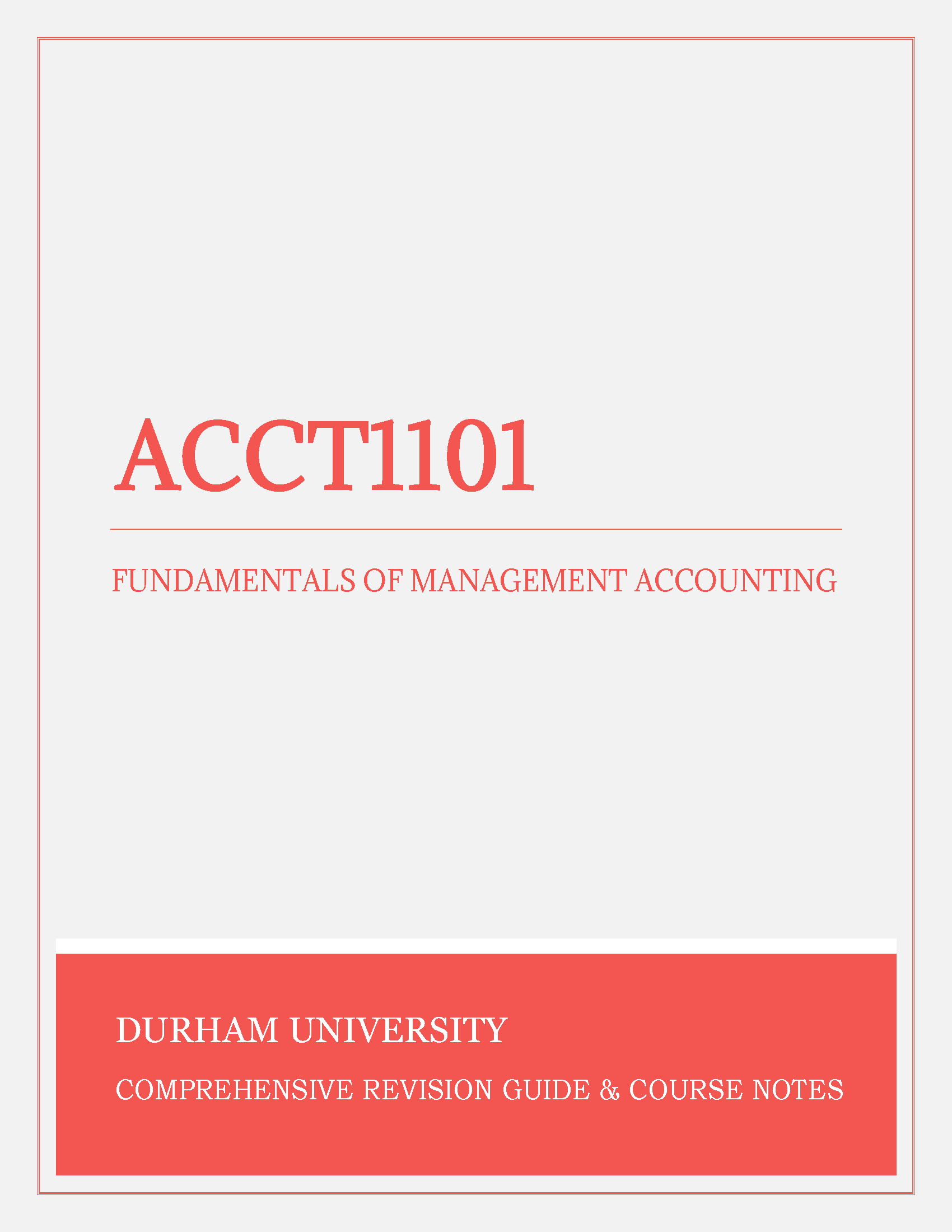 Durham University - ACCT1101: Fundamentals of Management Accounting - Final Exam Papers, Past Papers, Notes, Tutors