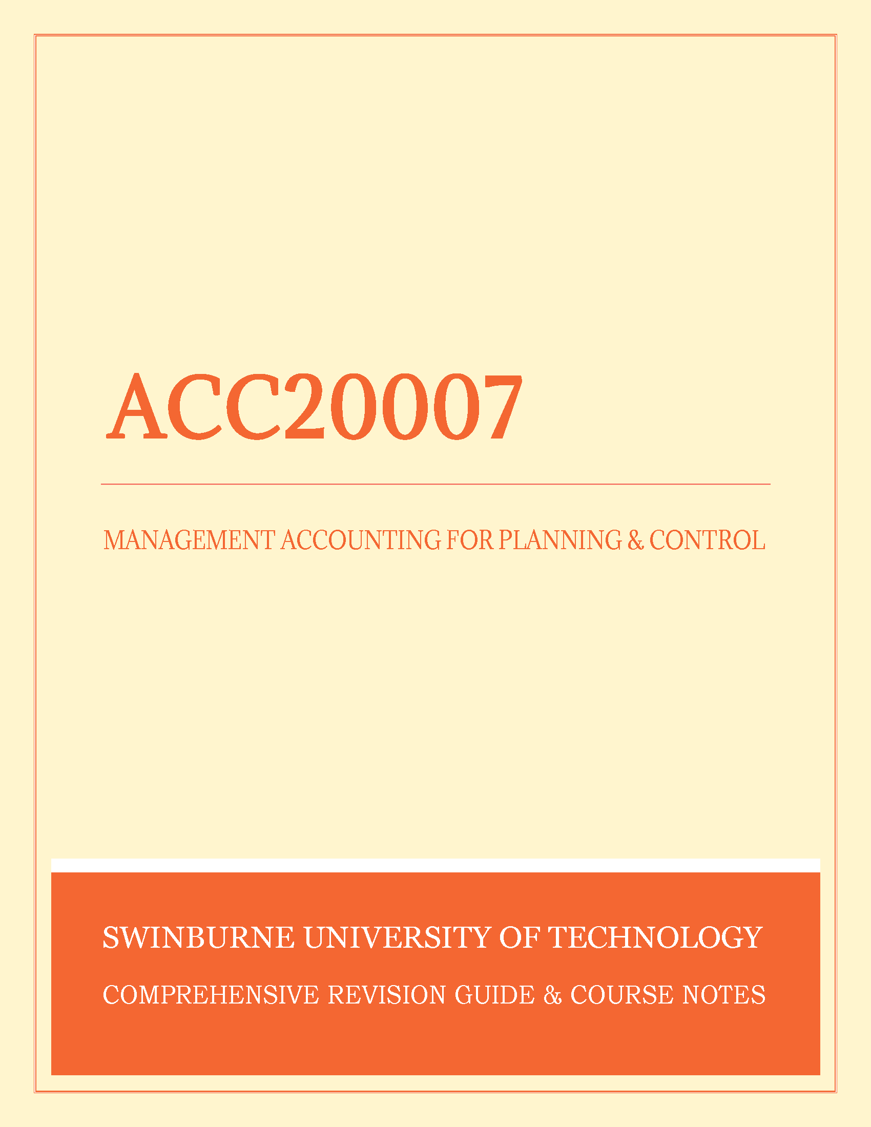 Swinburne University of Technology - ACC20007: Management Accounting for Planning and Control
