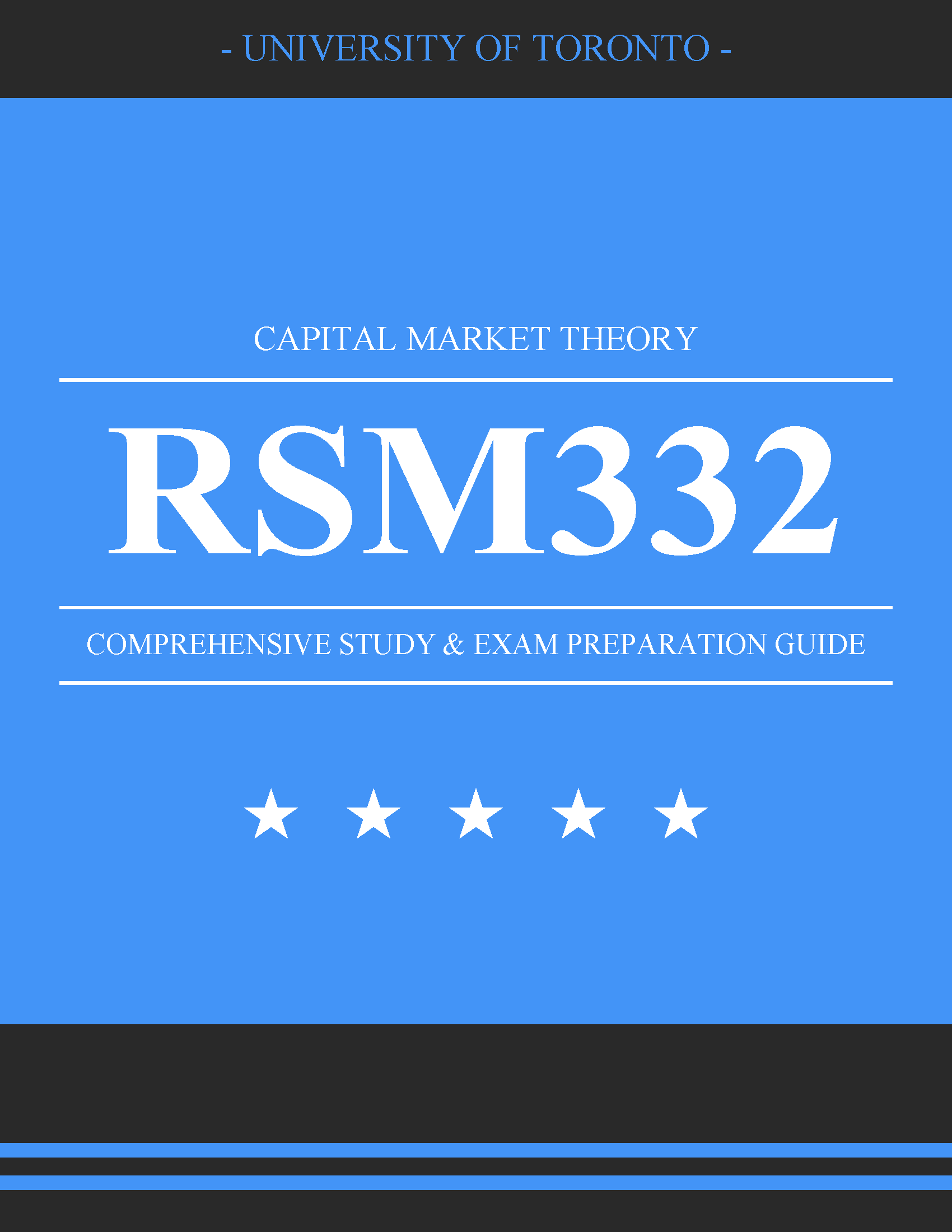 University of Toronto - RSM332: Capital Market Theory - Final Exam, Exam Paper, Midterm Exam, Tutor, Past Paper
