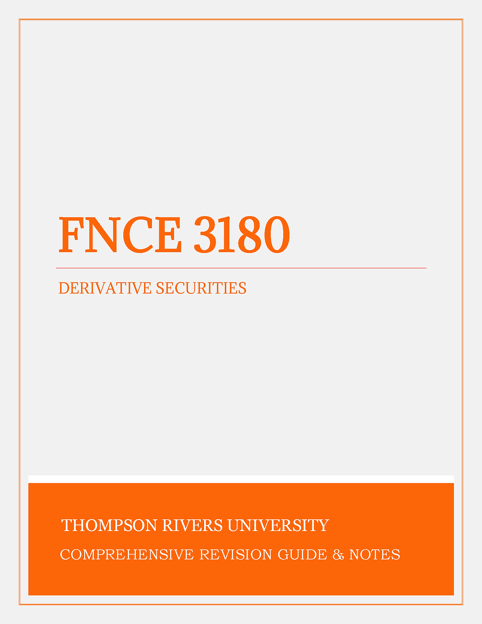 Thompson Rivers University (TRU) - FNCE 3180: Derivative Securities - Midterm Exam, Final Exam, Exam Paper, Past Paper