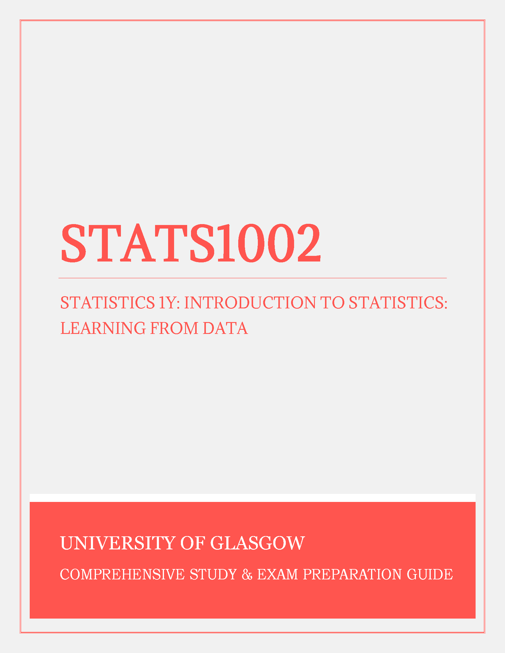 University of Glasgow - STATS1002: Statistics 1Y Introduction to Statistics Learning from Data - Exam Papers, Past Papers
