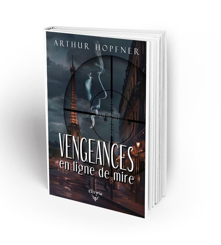 VENGEANCES EN LIGNE DE MIRE.Arthur Hopfner