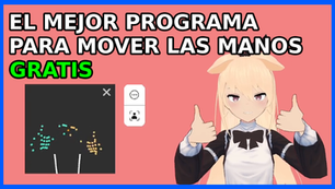 EL MEJOR PROGRAMA PARA MOVER LAS MANOS DE TU MODELO VTUBER (3D VRM)
