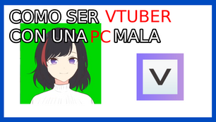 Vtuber con PC mala 