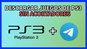 DESCARGAR JUEGOS DE PS3 POR TELEGRAM