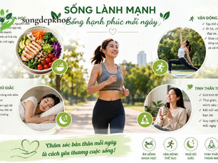 Chế độ ăn uống khoa học: "Chìa khóa" vạn năng cho sức khỏe và tinh thần