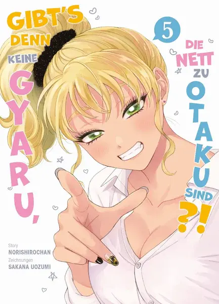 Gibt's denn keine Gyaru, die nett zu Otaku sind? - Band 5 (Manga | Panini Manga)