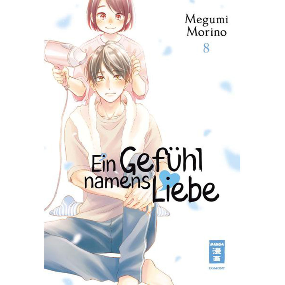 Ein Gefühl namens Liebe - Band 8 (Manga | Egmont Manga)
