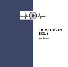 TRUSTING IN JESUS