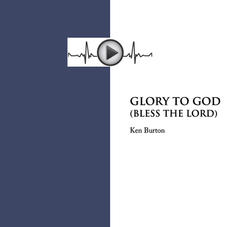 GLORY TO GOD (BLESS THE LORD)