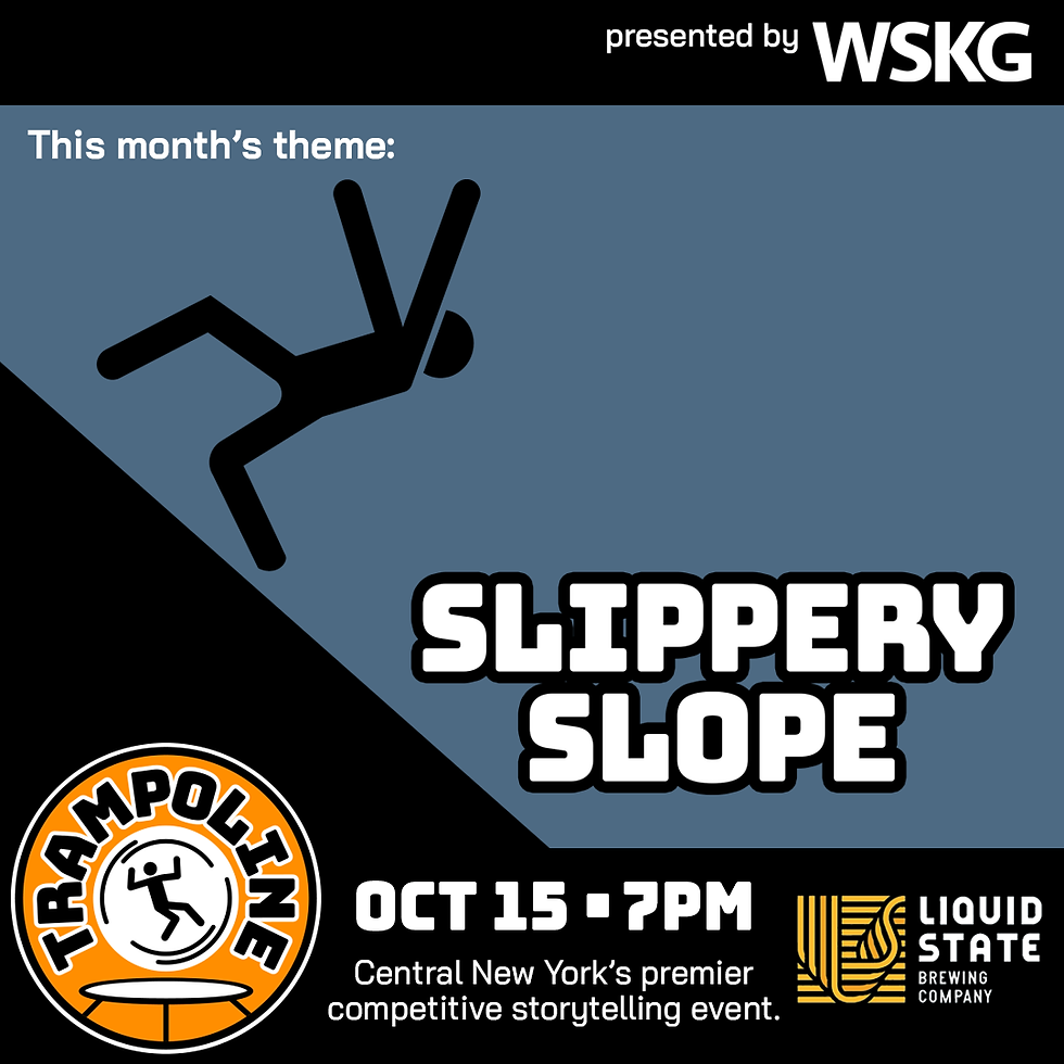 TRAMPOLINE: Slippery Slope