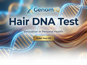DNA Test Using Hair: How GenomIQ Is Redefining Personalized Genetic Insights