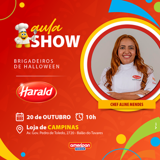 Aprenda a fazer deliciosos brigadeiros de halloween com os top confeitos da Harald, em uma aula com a Chef Aline Mendes. No dia 20/10/26 às 10h na loja Ameripan de Campinas.
Não precisa de inscrição.
