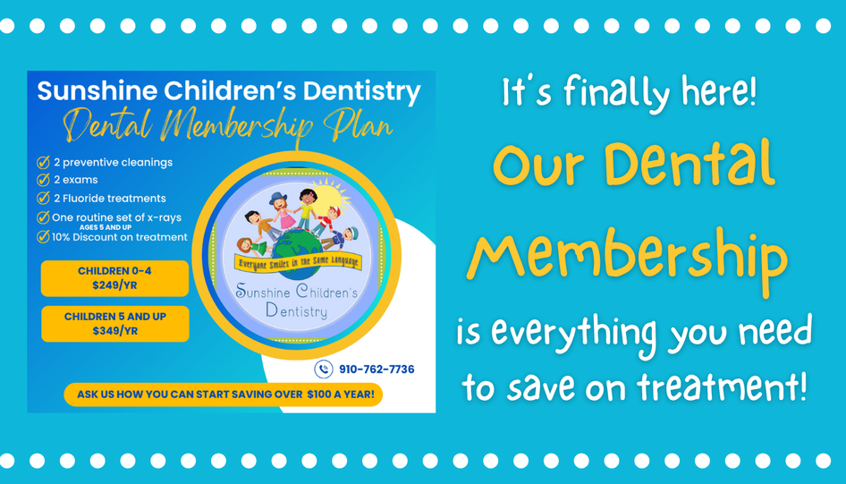 Dental Membership Plan by Sunshine Childrens Dentistry in Wilmington, NC