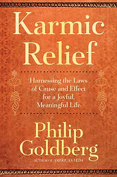 Karmic Relief- Harnessing the Laws of Cause and Effect for a Joyful, Meaningful Life.jpg