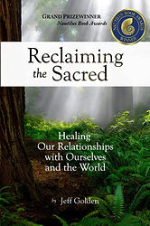 Reclaiming the Sacred- Healing Our Relationships with Ourselves and the World.jpeg