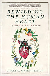 Rewilding the Human Heart- A Journey of Reunion.jpg