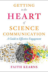 Getting to the Heart of Science Communication- A Guide to Effective Engagement.jpeg