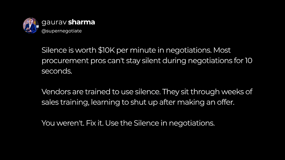 Procurement Pros - Stay Silent and Get More Leverage during Your Negotiations!
