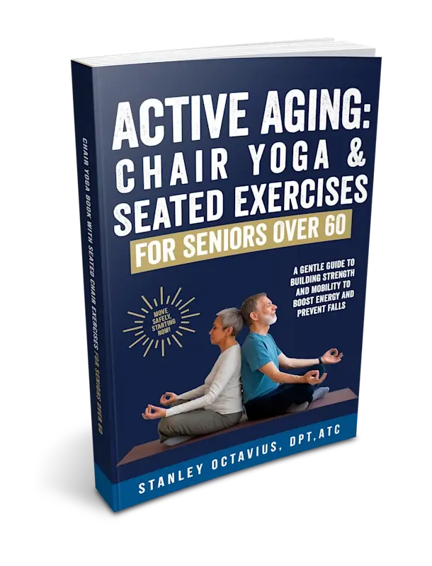 Book cover titled "Active Aging: Chair Yoga & Seated Exercises for Seniors Over 60." Features seniors exercising and a guide by Stanley Octavius.
