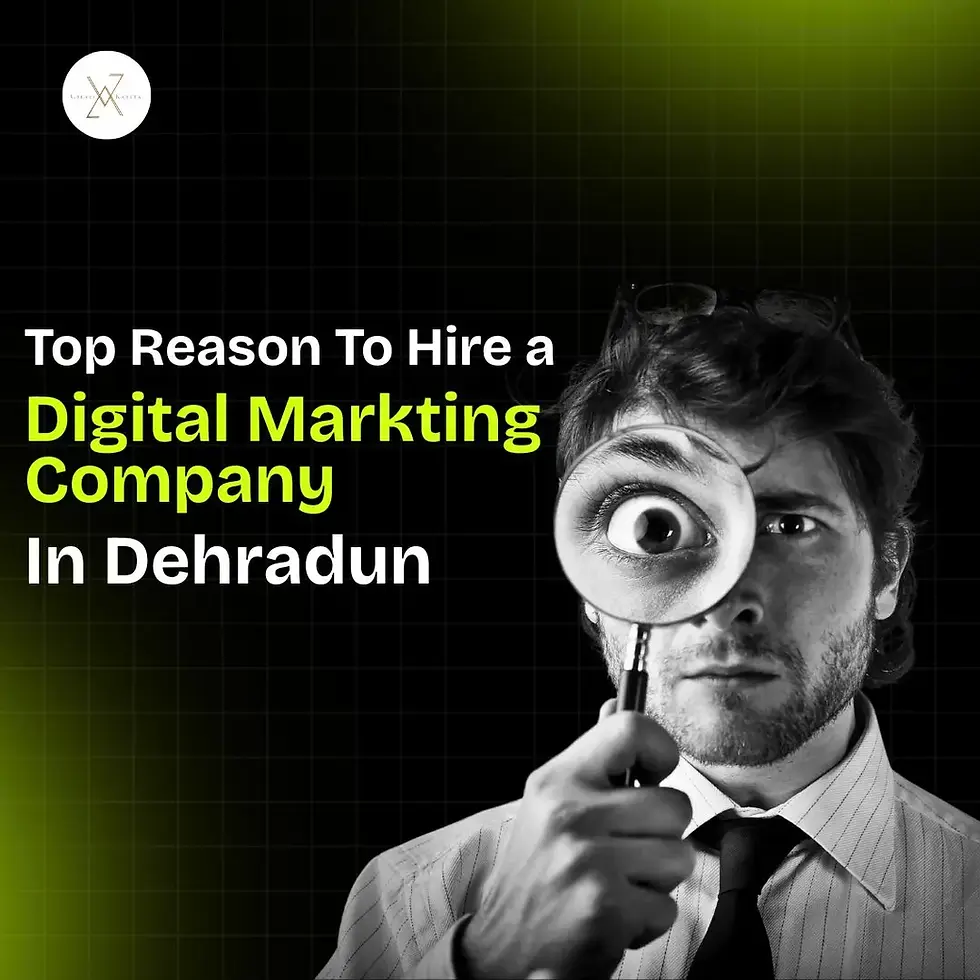 Top 10 Reasons to Hire a Digital Marketing Company in Dehradun