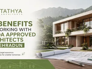 10 Benefits of Working with MDDA Approved Architects in Dehradun