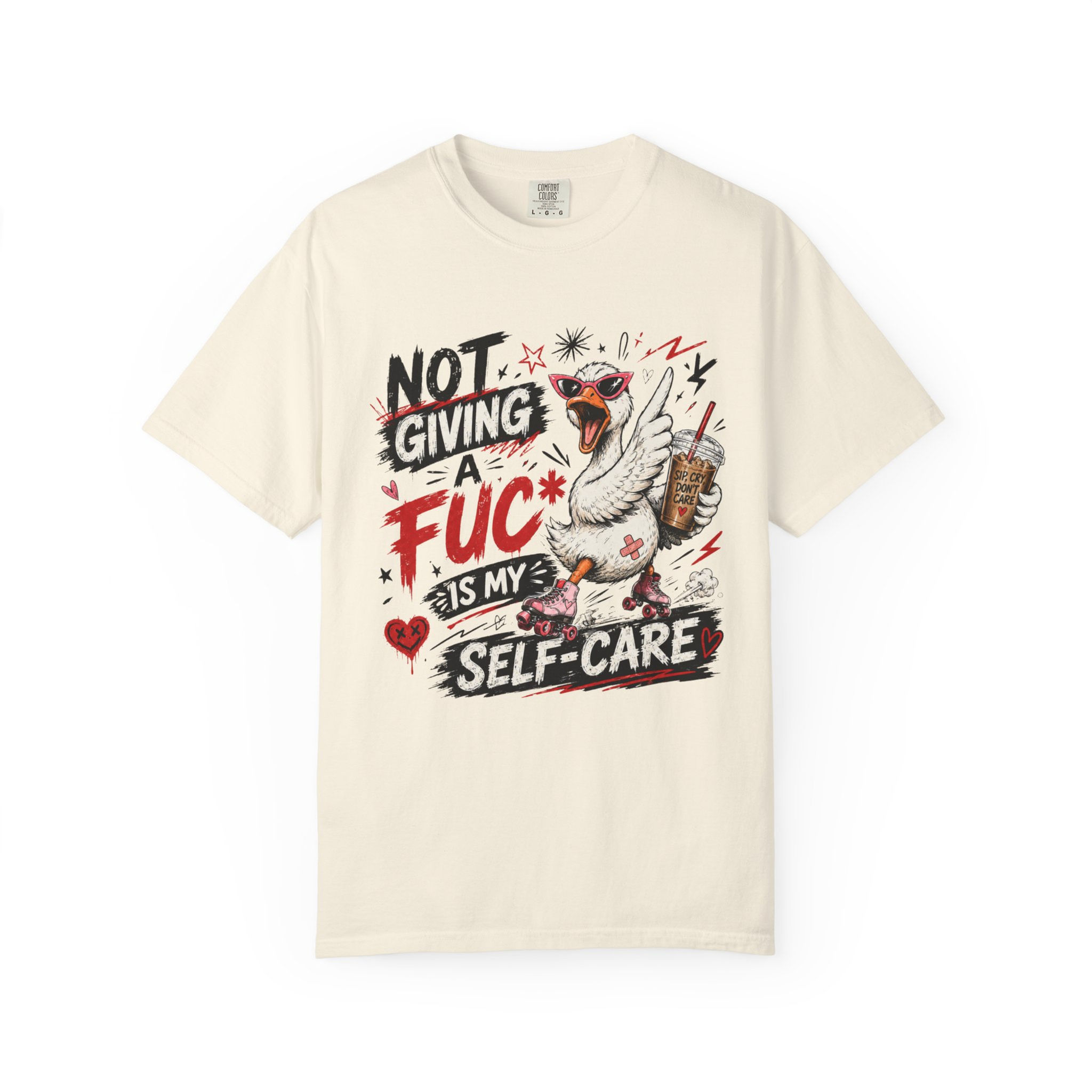 Not Giving a Fuc Is My Self-Care T-Shirt — Funny Self-Love Graphic Tee