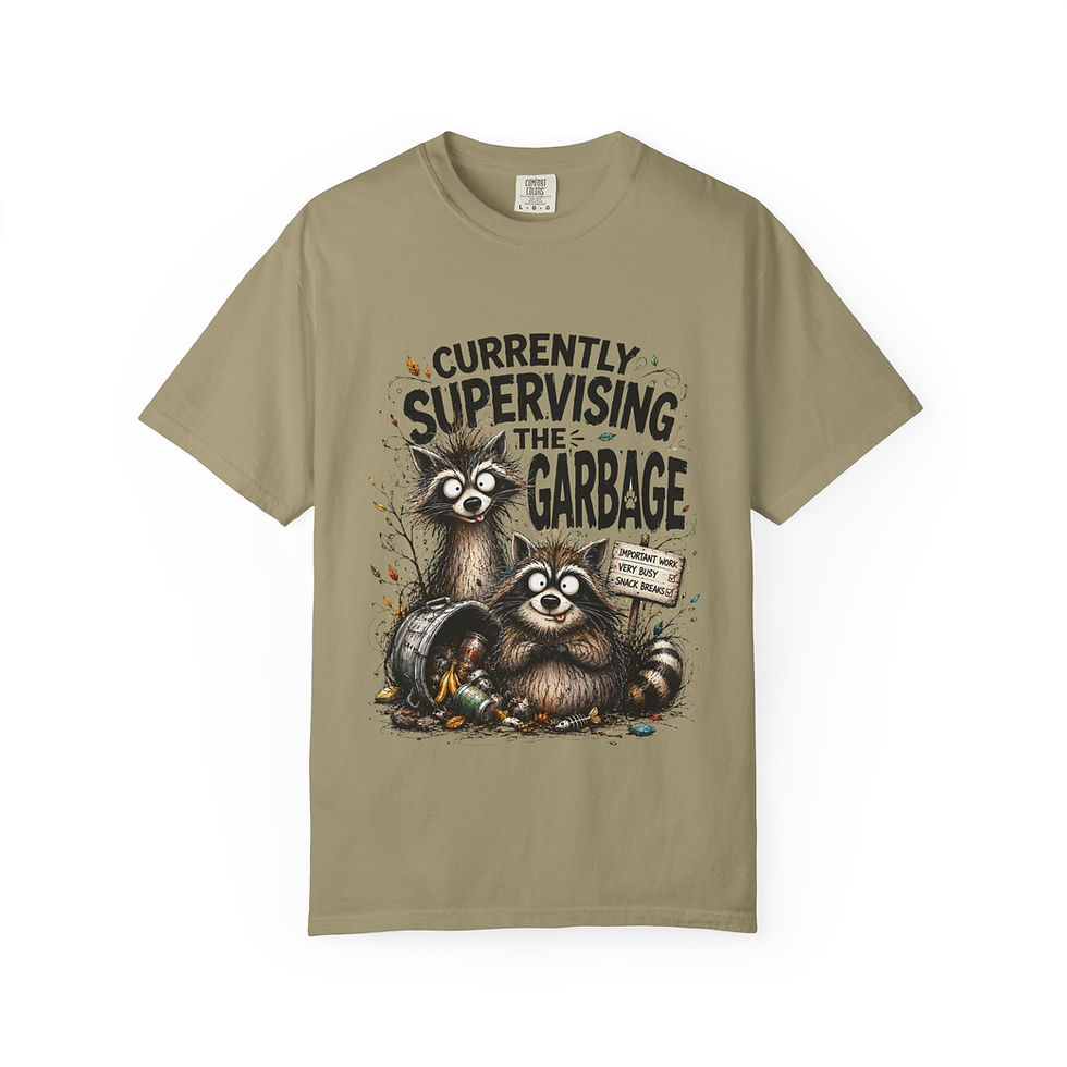 Thumbnail: Currently Supervising the Garbage T-Shirt — Cute Raccoon Illustration