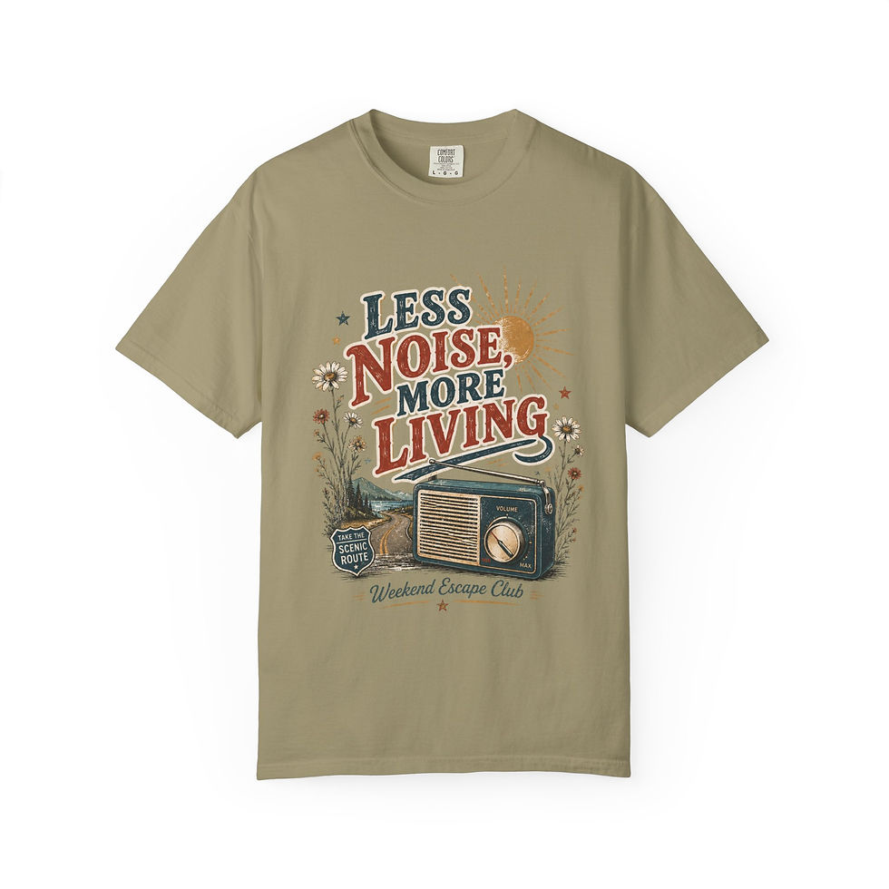 Thumbnail: Less Noise, More Living Weekend Escape Club T-Shirt
