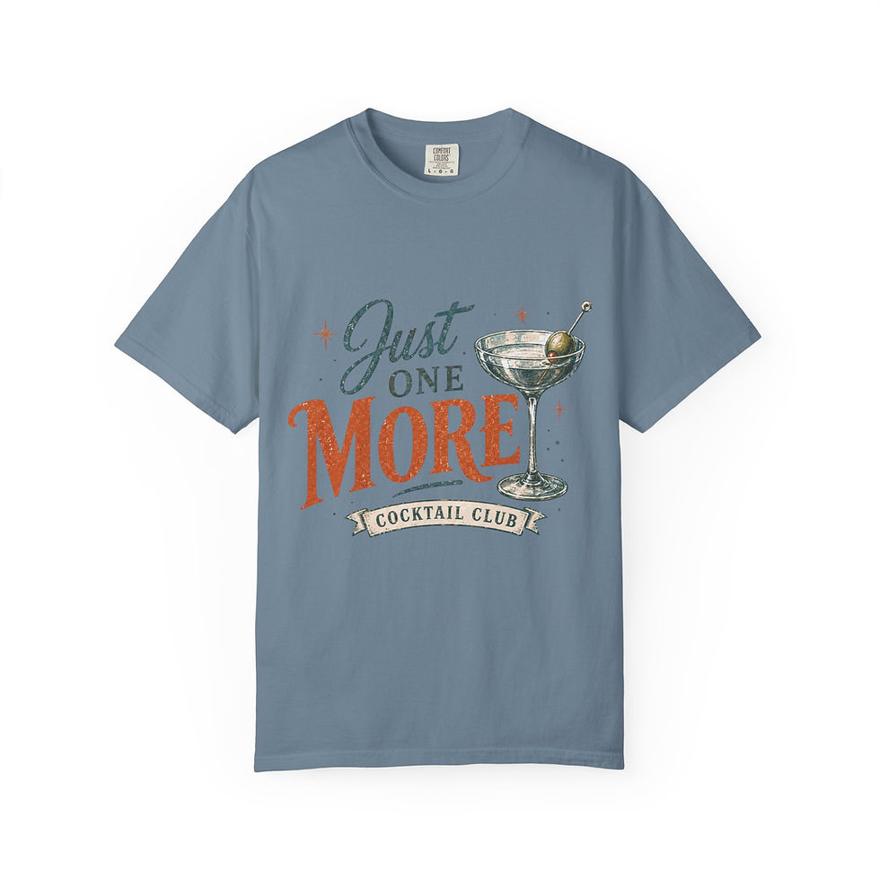 Thumbnail: Just One More Cocktail Club T-Shirt