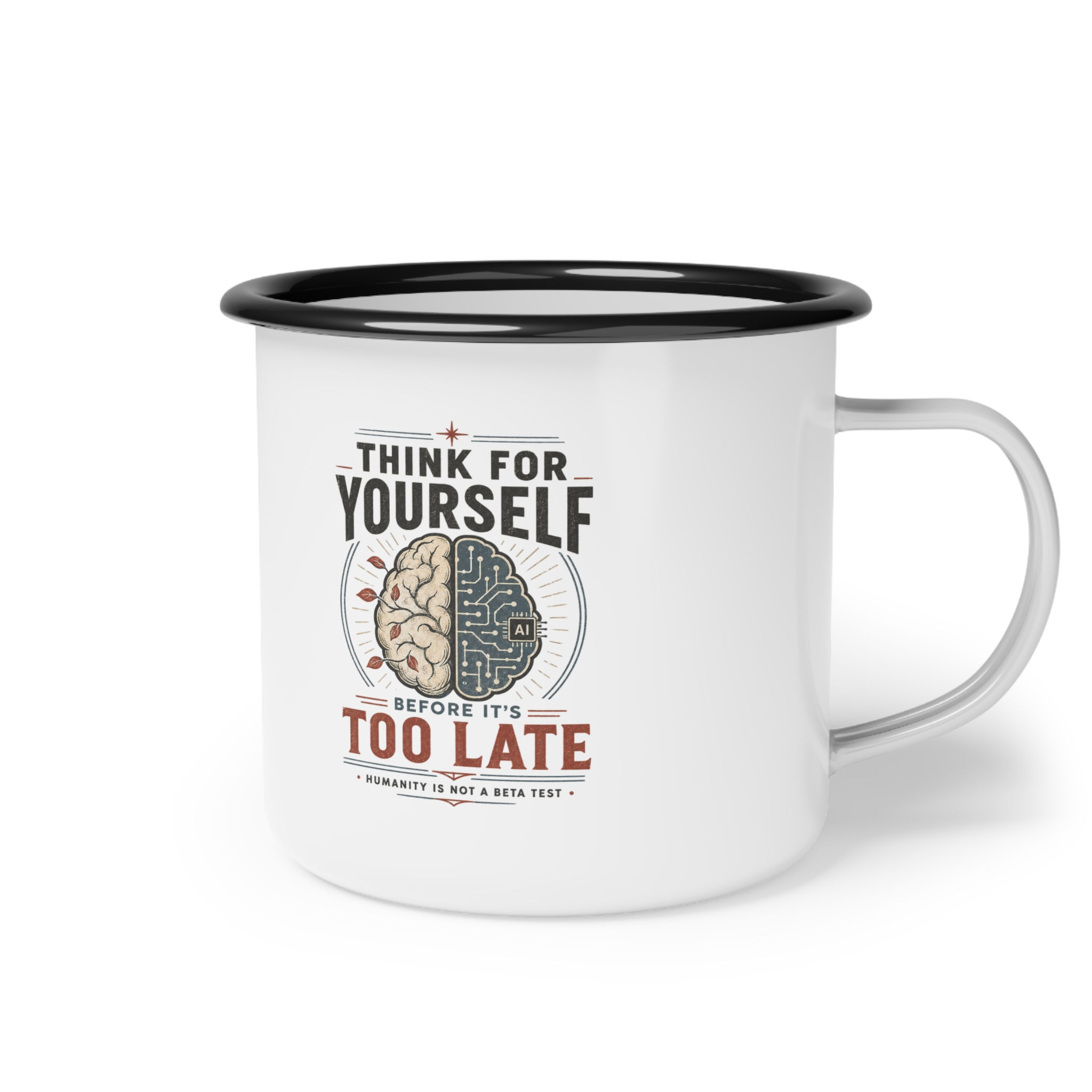 Think For Yourself Enamel Camp Cup