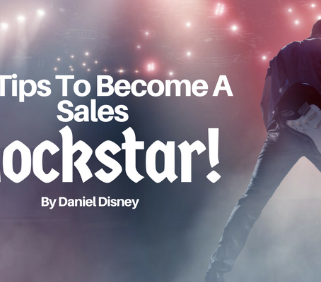 10 Tips To Become A Sales Rockstar!