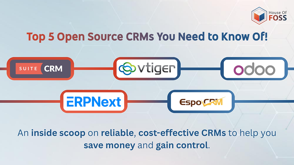 Top 5 Open Source CRMs You Need to Know Of!