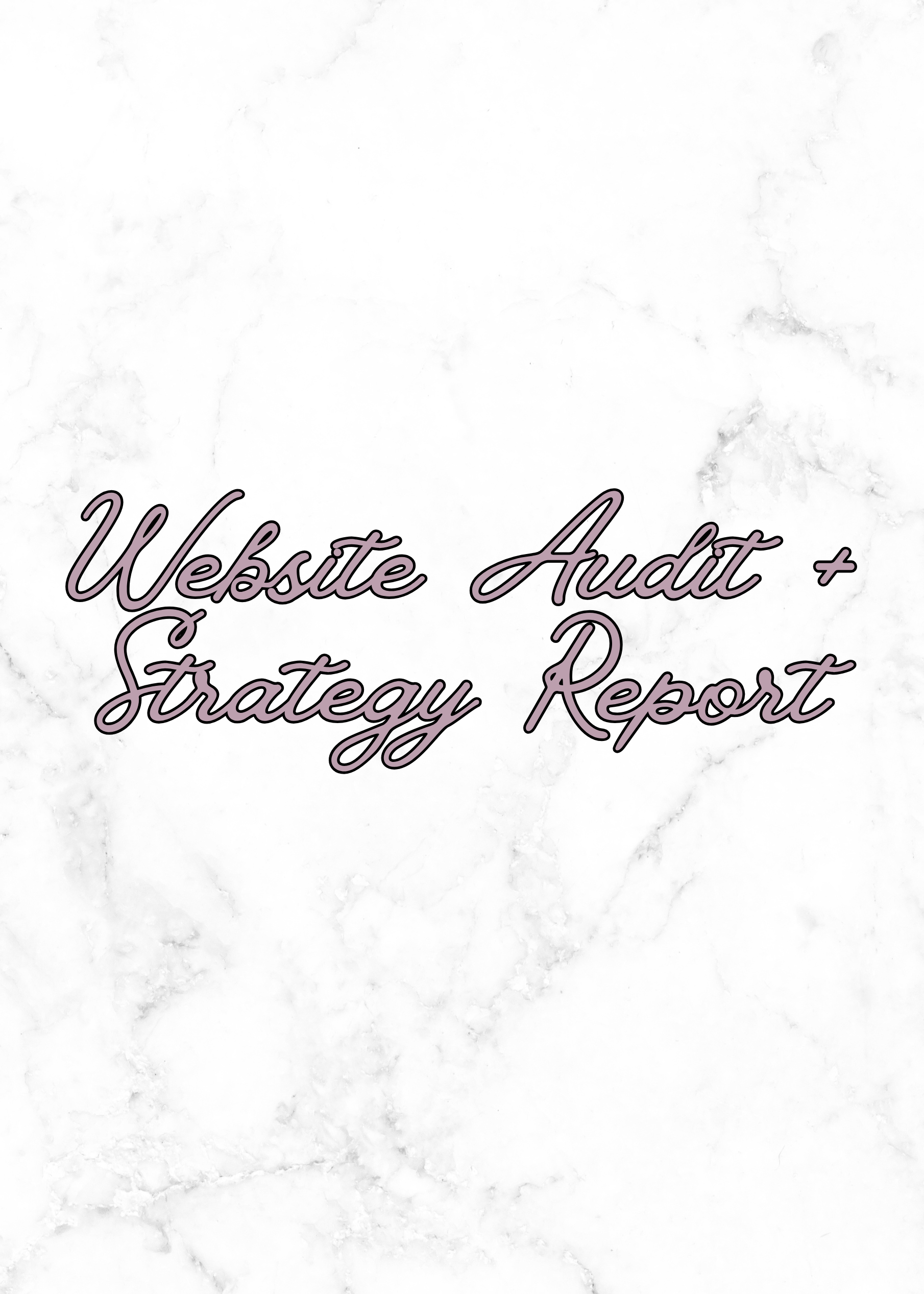 Website Audit + Strategy Report