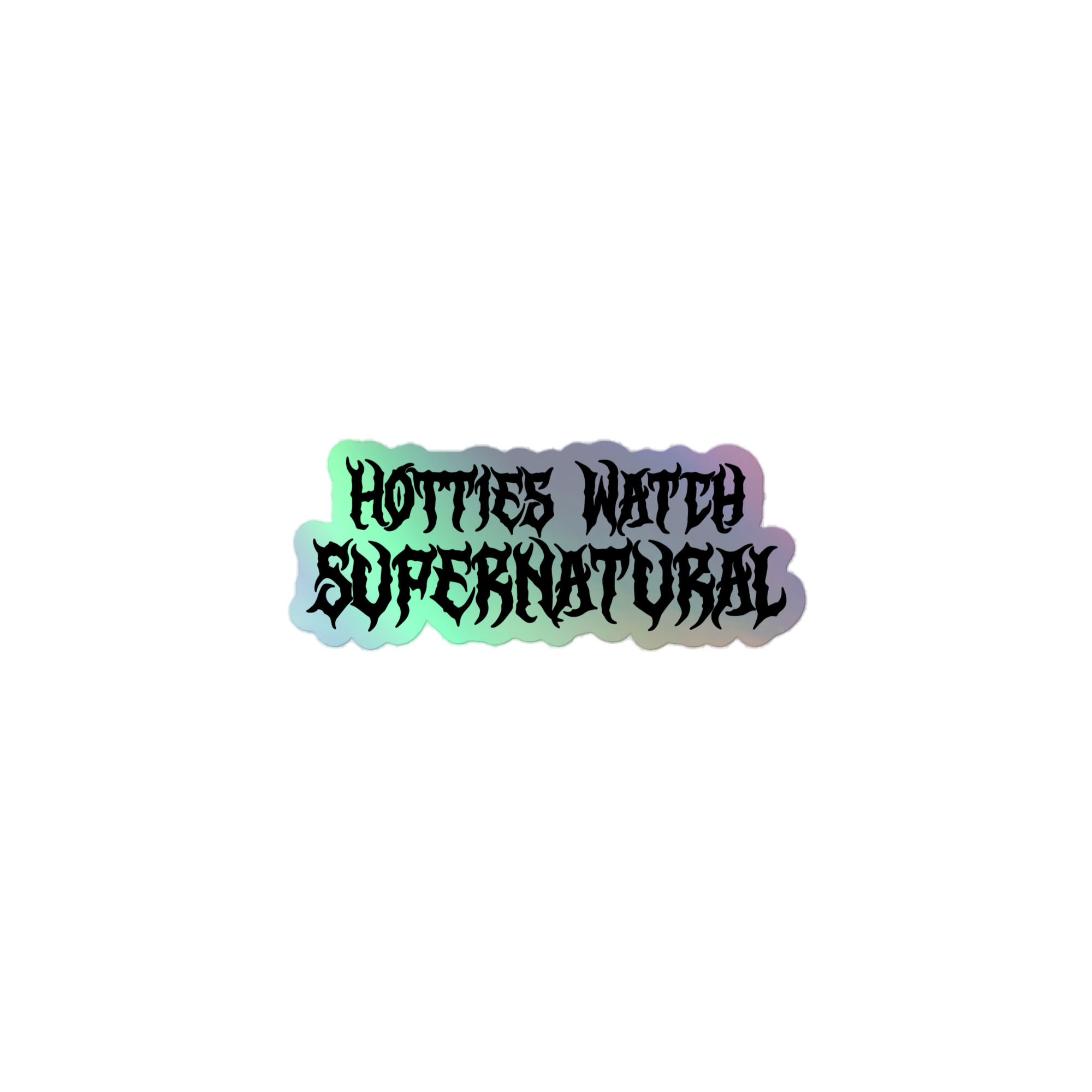 Hotties Watch Supernatural Holographic stickers