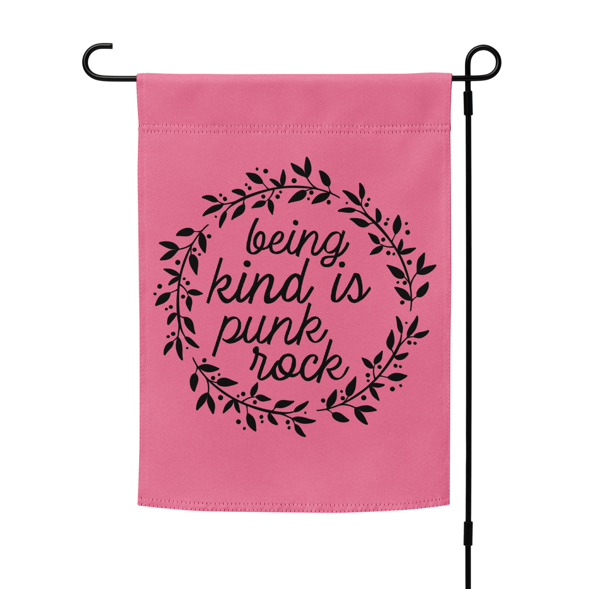 Being Kind is Punk Rock Garden flag