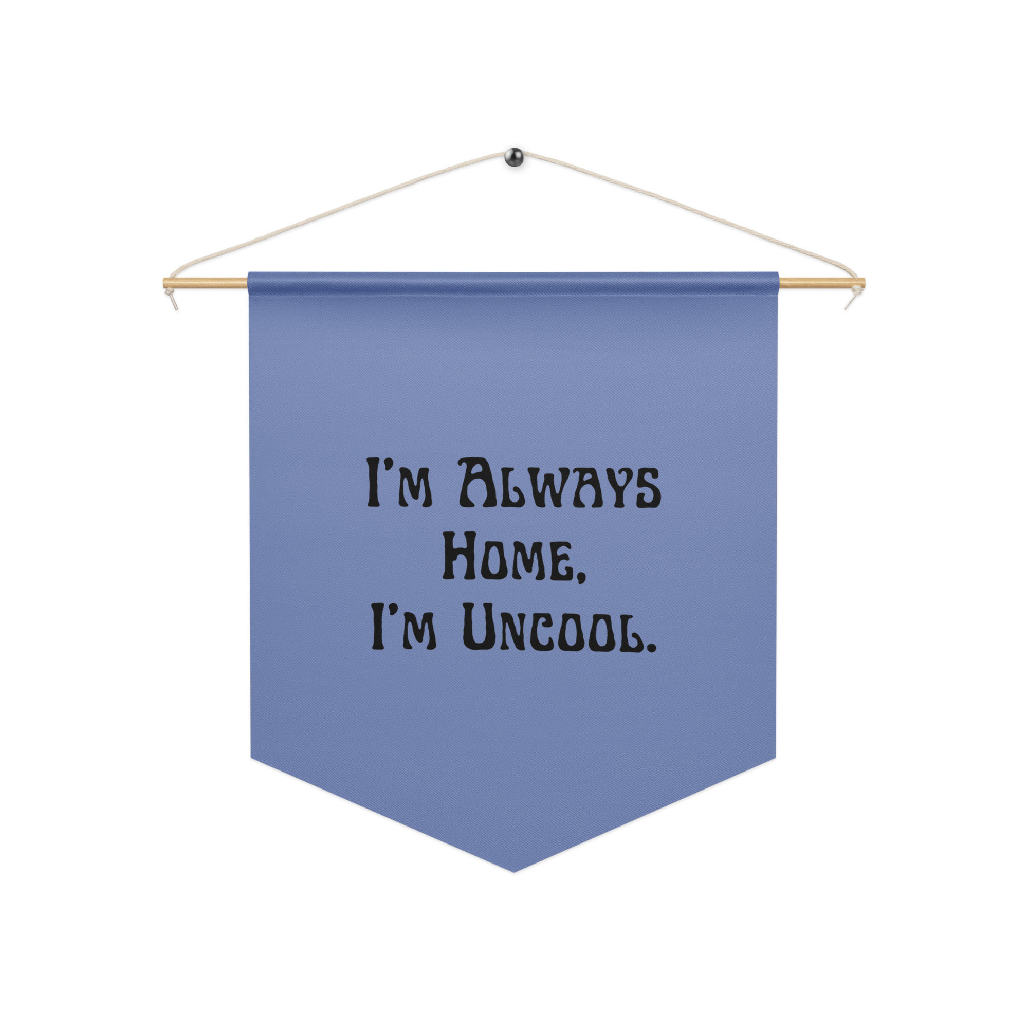Always Home Pennant banner