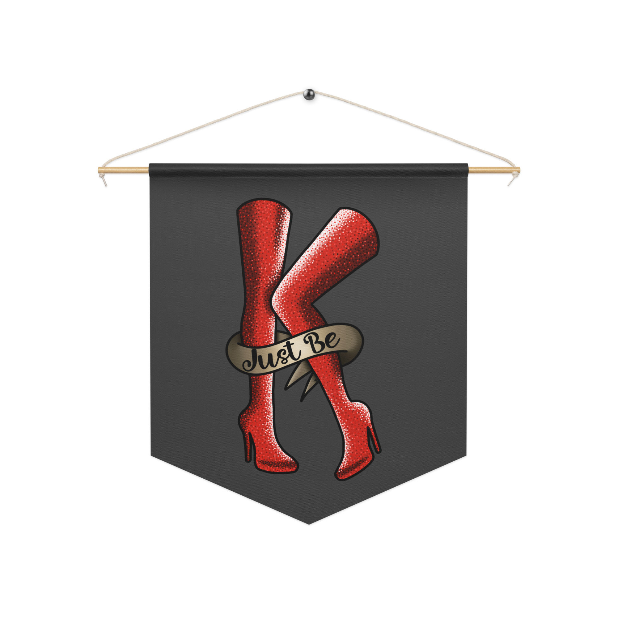 Just Be Kinky Boots Musical Pennant banner