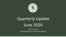 Quarterly Update - June 2026 with Rob Tucker
