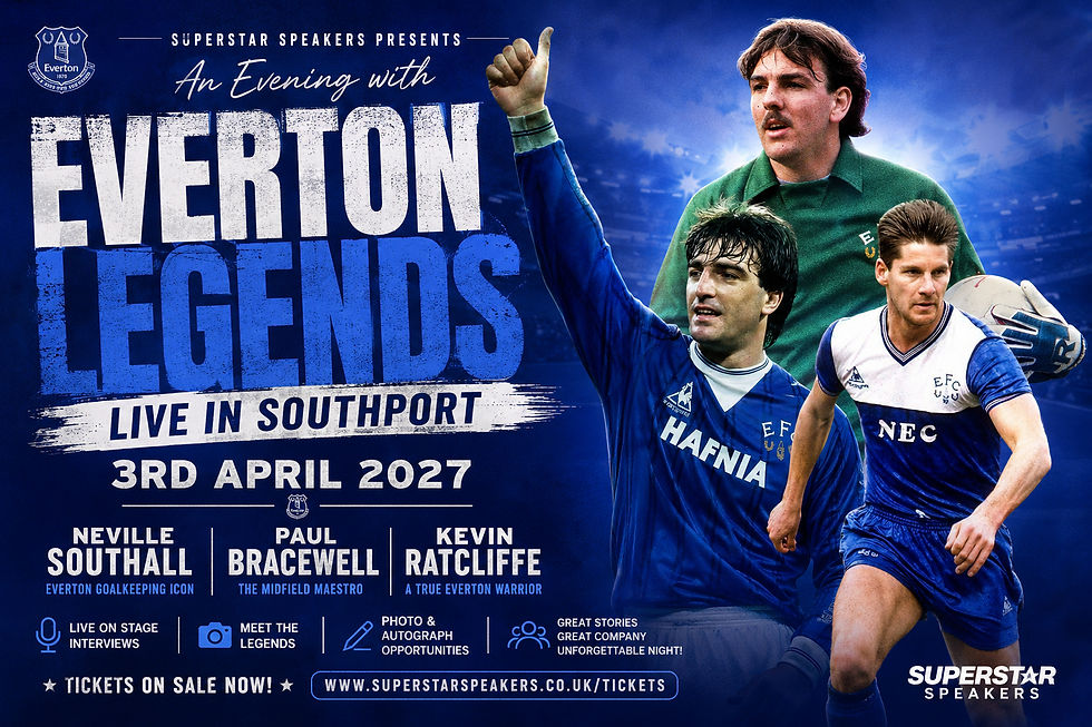 An Evening with Everton Legends - 3rd April 2027 - Southport