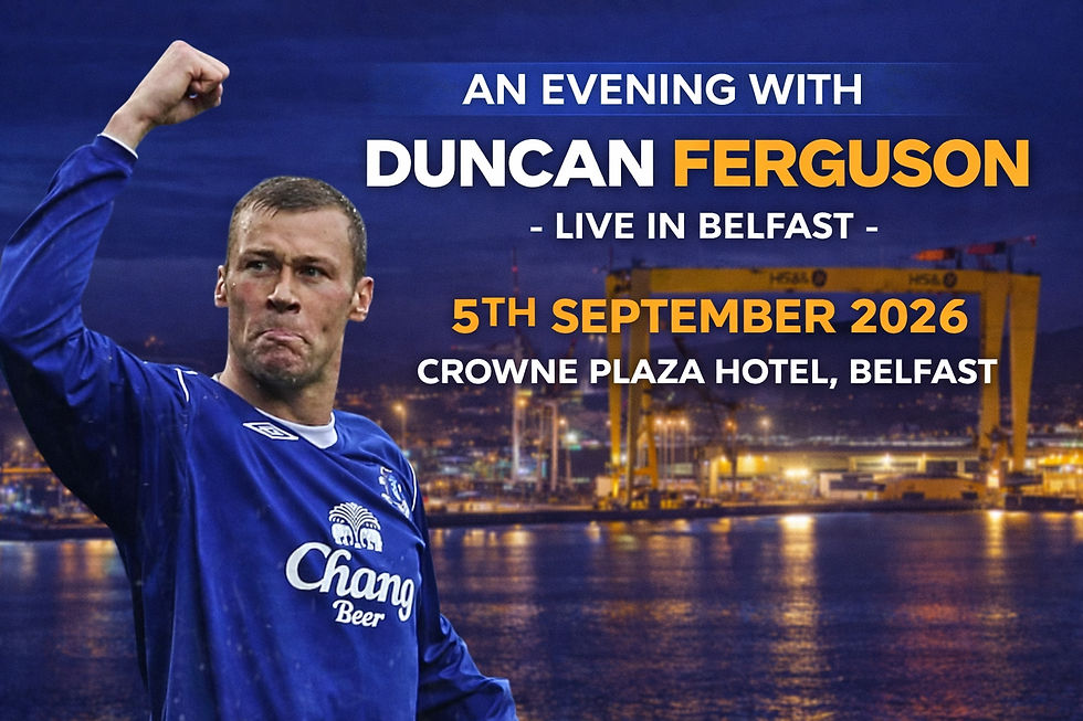 An Evening with Duncan Ferguson - Belfast - 5th Sept 2026