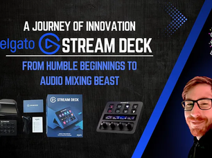 Elgato Stream Deck: From Humble Beginnings to Audio Mixing Beast — A Journey of Innovation