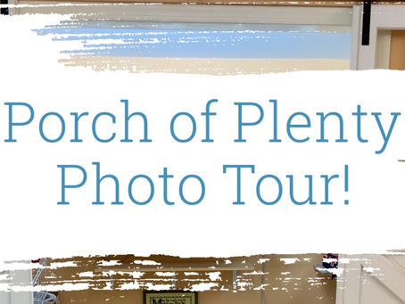 Porch of Plenty Photo Tour