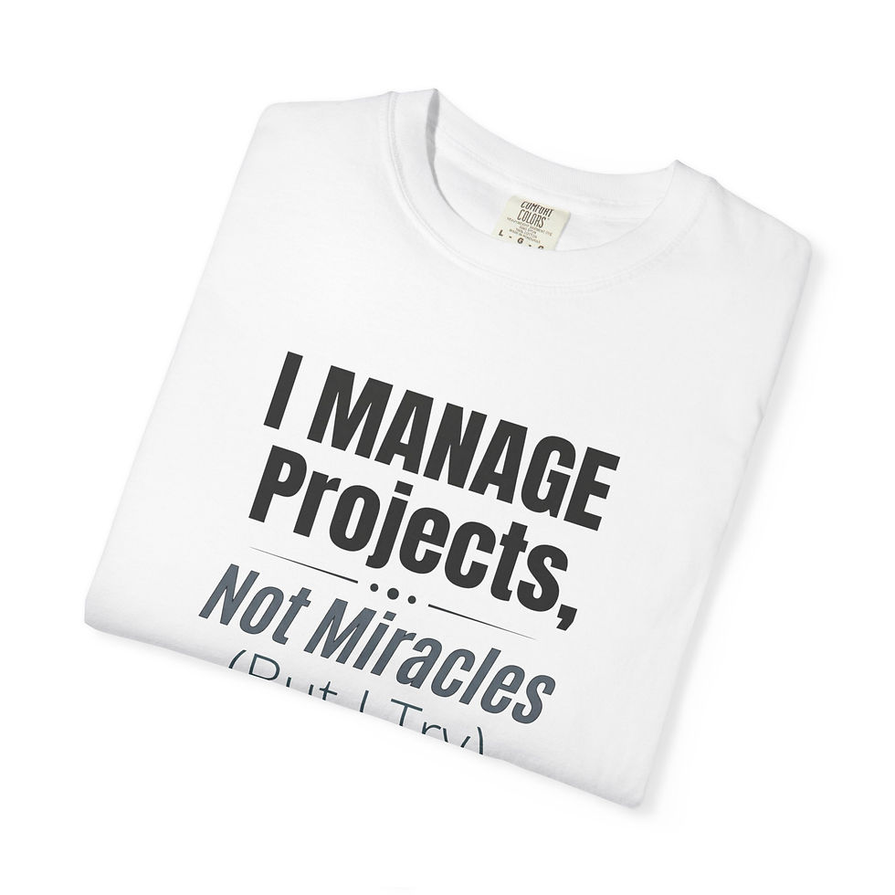 Thumbnail: I Manage Projects Not Miracles T-shirt | Funny Leadership T-Shirt