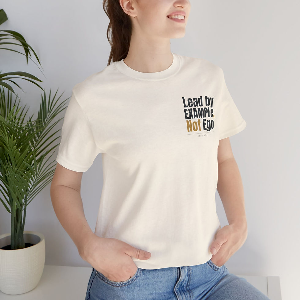Thumbnail: Lead by Example Not Ego T-Shirt | Inspirational Leadership Tee | Leadership Gift