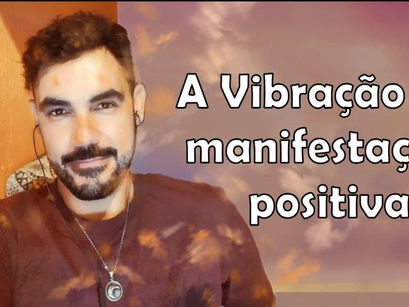 A vibração da manifestação positiva - Áudio Telegram